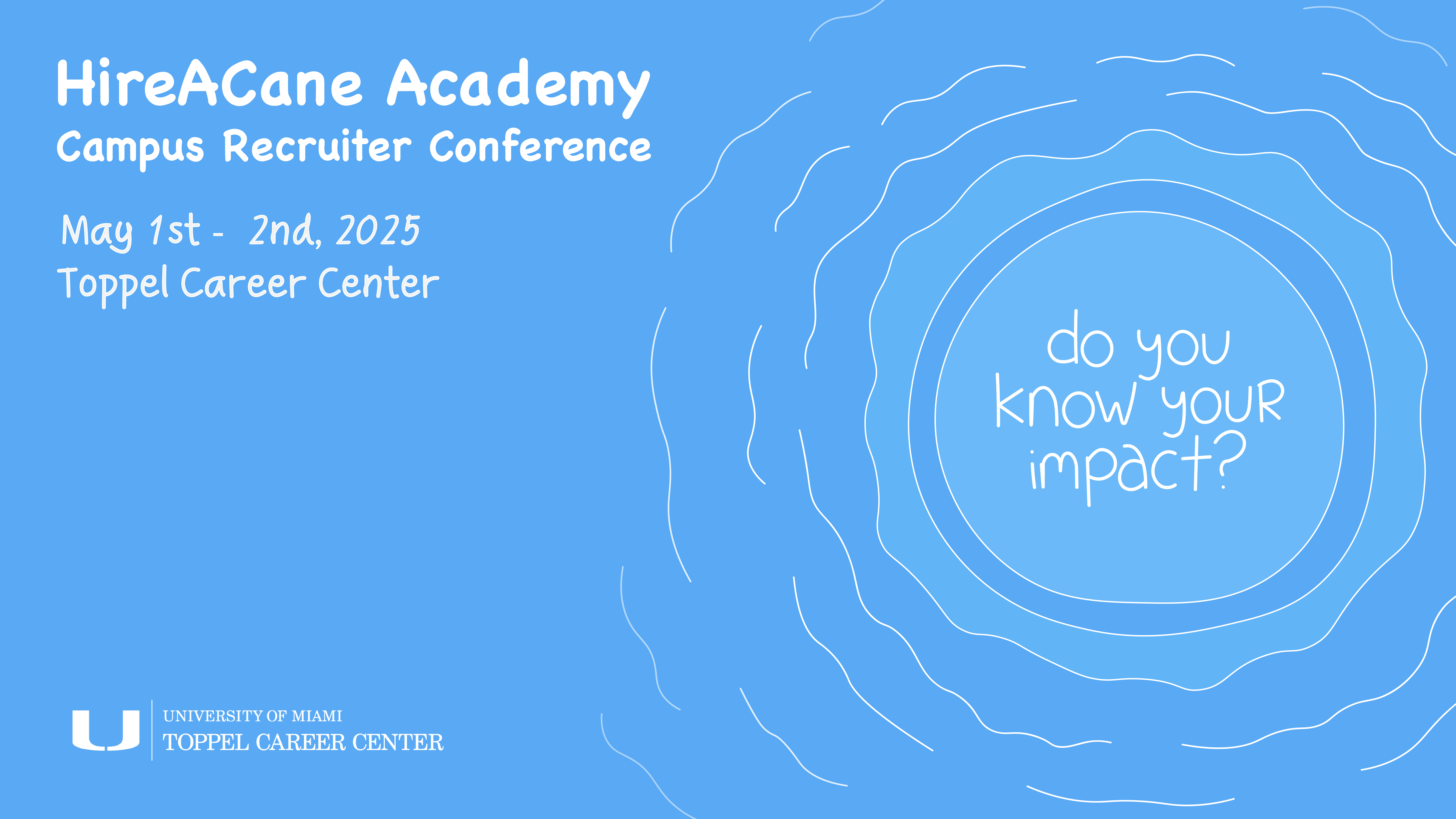 hireacane_academy_campus_recruiter_conference_2025_spring2025_slide.png